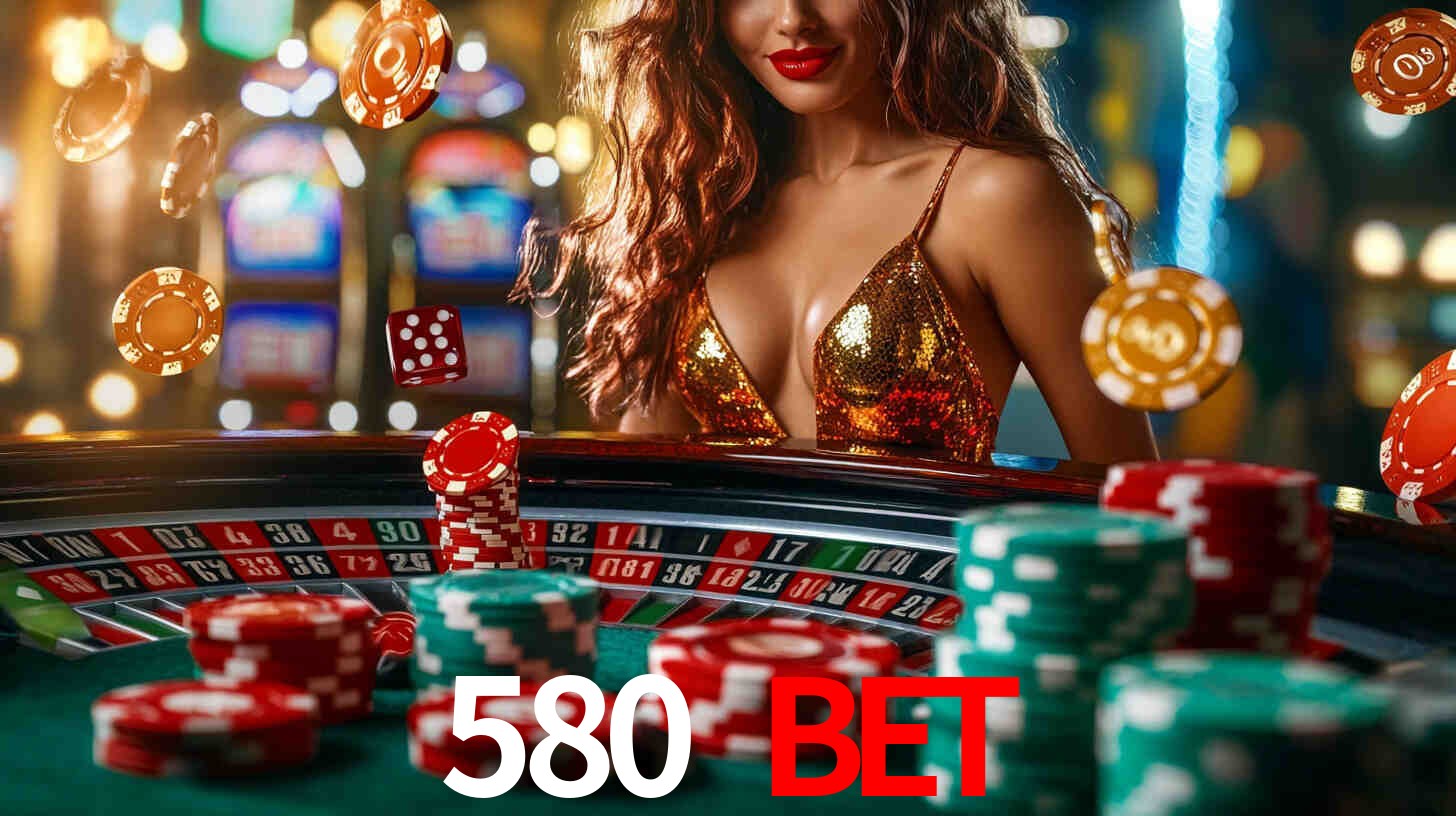 580 bet,580.com