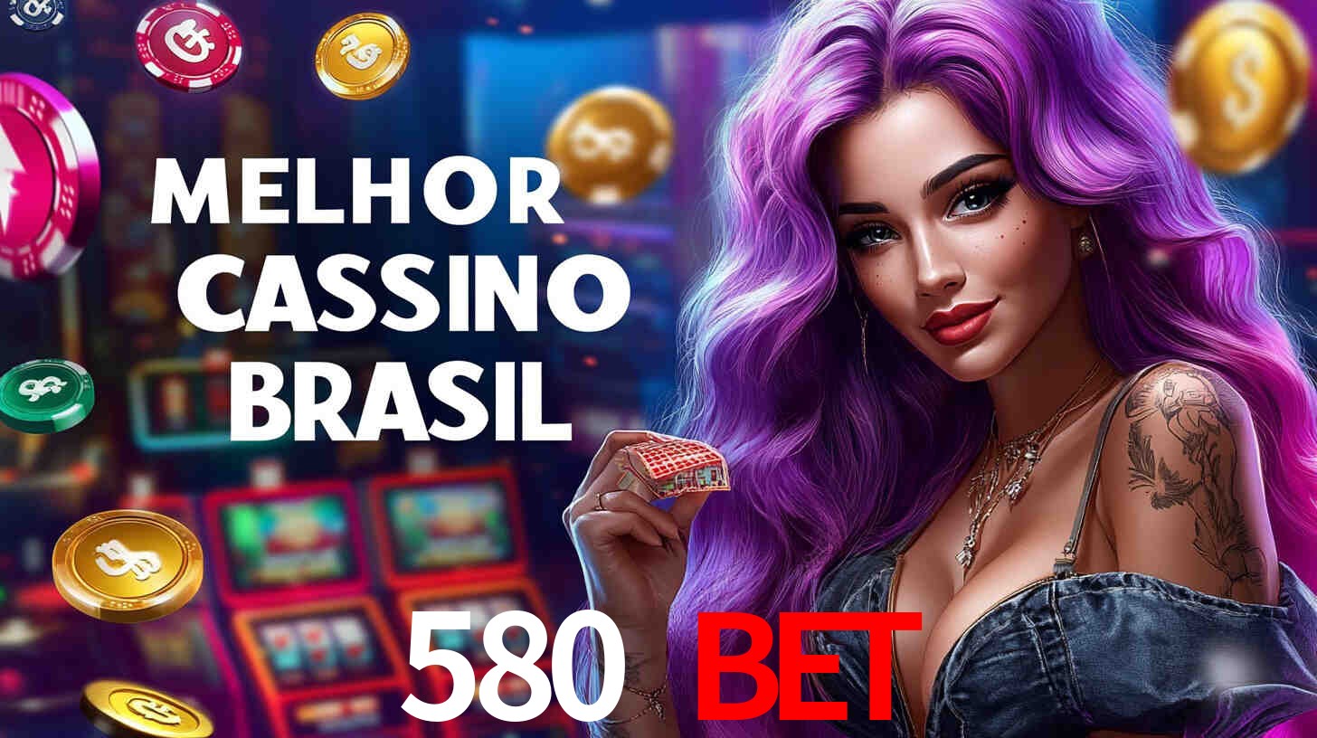 cassino 580 bet